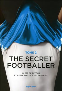 The secret footballer t.2 - les coulisses du foot anglais