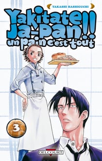 Yakitate! ja-pan - un pain c'est tout Tome 3