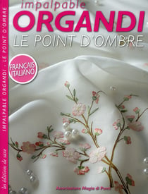 Impalpable organdi - le poit d'ombre