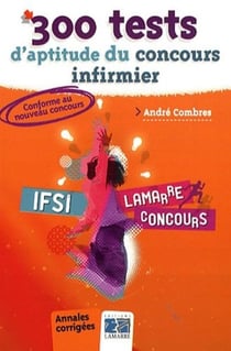 300 tests d'aptitude du concours infirmier