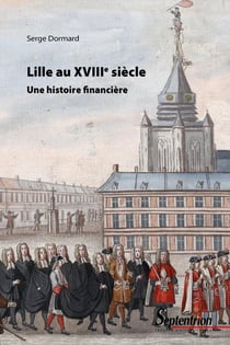Lille au XVIIIe siècle : Une histoire financière