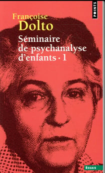 Séminaire de psychanalyse d'enfants Tome 1