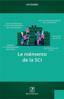 Les guides RF : le memento de la SCI (édition 2021)