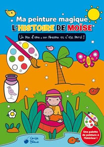L'histoire de moïse - ma peinture magique