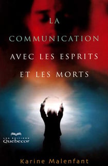 La communication avec les esprits et les morts
