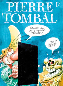 Pierre Tombal Tome 17 : devinez qui on enterre demain ?