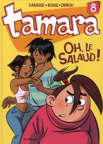 Tamara Tome 8 : oh, le salaud !
