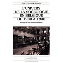 L'univers de la sociologie en Belgique de 1900 à 1940