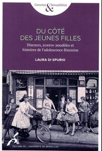 Du côté des jeunes filles - discours, (contre-)modèles et histoire de l'adolescence féminine