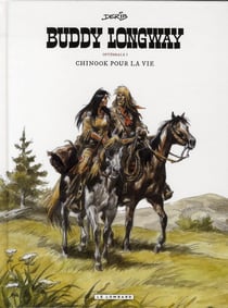 Buddy Longway - intégrale Tome 1 - Chinook pour la vie - Tome 1 à Tome 4