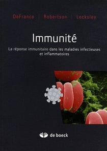 Immunité - la réponse immunitaire dans les maladies infectieuses et inflammatoires
