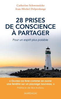 28 prises de conscience à partager : Pour un esprit plus paisible