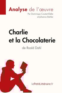 Charlie et la chocolaterie de Roald Dahl