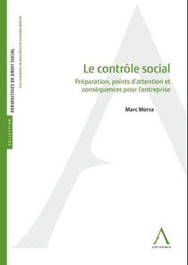 Le contrôle social : Préparation, points d'attention et conséquences pour l'entreprise