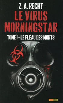 Le virus morningstar t.1 - le fléau des morts