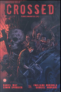 Crossed - terres maudites Tome 6
