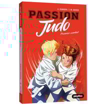 Passion judo Tome 1 : Premier combat