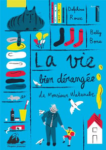 La vie bien dérangée de Monsieur Watanabe
