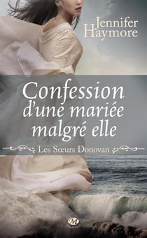 Les soeurs Donovan Tome 1 : confessions d'une fiancée malgré elle