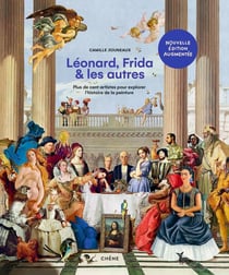 Léonard, Frida et les autres : Plus de cent artistes pour explorer l'histoire de la peinture
