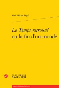 Le Temps retrouvé ou la fin d'un monde
