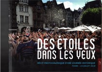 Des étoiles dans les yeux - recit photographique d'une journée historique, Tours 15 juillet 2018