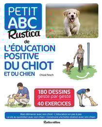 Petit ABC Rustica de l'éducation positive du chiot et du chien