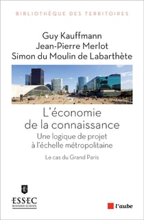 L'économie de la connaissance - uune logique de projet à l'échelle métropolitaine