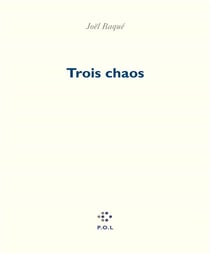 Trois chaos