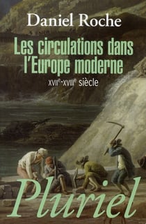 Les circulations dans l'europe moderne - xviie-xviiie siècle