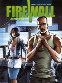 Firewall cycle 1 Tome 2 - qui perd gagne