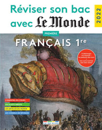 Réviser son bac avec Le Monde : tronc commun, français : 1re (édition 2022)