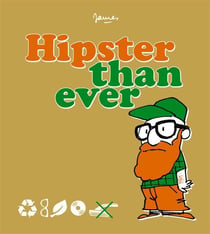 Hipster Than Ever