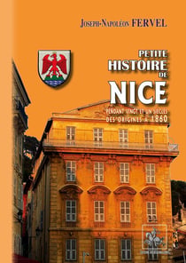 Petite histoire de Nice pendant 21 siècles, des origines à 1860