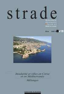 REVUE STRADE n.22 : insularité et villes en Corse et en Méditerranée - mélanges