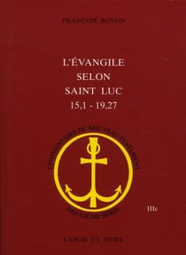 L'évangile selon Saint Luc 15,1 - 19,27