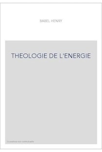 THEOLOGIE DE L'ENERGIE