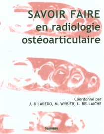 Savoir faire en radiologie osteo-articulaire