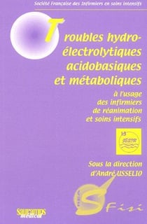 TROUBLES ELECTROLYTIQUES, ACIDOBASIQUES ET METABOL