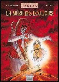 Les voyages de takuan Tome 5 - la mere des douleurs