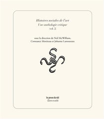 Histoires sociales de l'art - une anthologie critique Tome 2