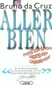 Aller bien - prenez soin de vous, reparez-vous, depassez-vous