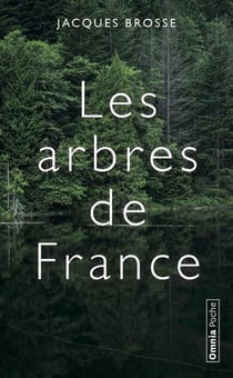Les arbres de France - histoires et légendes