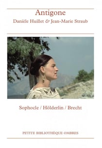 Antigone : Sophocle, Holderlin, Brecht
