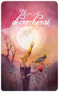Un jour je la décrocherai