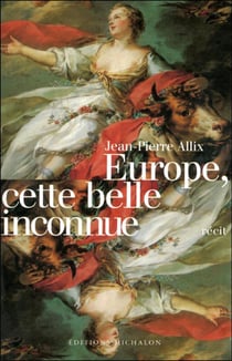 Europe, cette belle inconnue