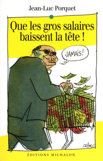 Que les gros salaires baissent la tête