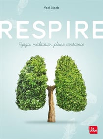 Respire - yoga, méditation, pleine conscience