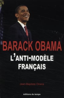 Barack obama - l'anti-modèle français