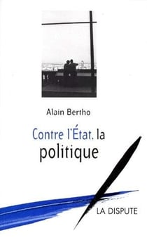 Contre l'etat, la politique